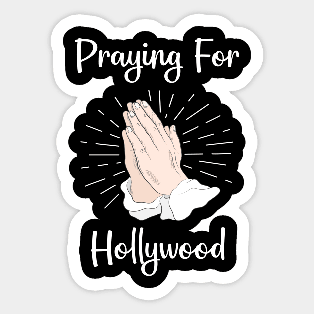 Praying For Hollywood Sticker by blakelan128